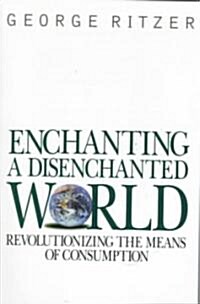 Enchanting a Disenchanted World (Paperback)