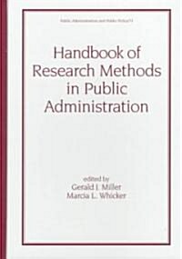 Handbook of Research Methods in Public Administration (Hardcover)