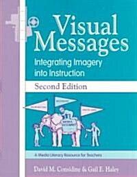 Visual Messages: Integrating Imagery Into Instruction (Paperback, 2)