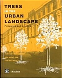 Trees in the Urban Landscape (Hardcover)