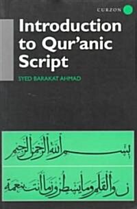 Introduction to QurAnic Script (Paperback, Illustrated)