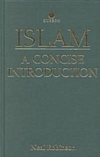 Islam : A Concise Introduction (Hardcover, illustrated ed)
