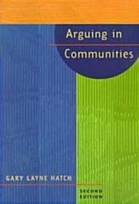 Arguing in Communities (Hardcover, 2)