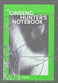 The Ginseng Hunters Notebook (Paperback)