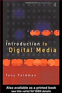 An Introduction to Digital Media (Paperback)