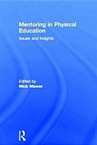 Mentoring in Physical Education : Issues and Insights (Hardcover)