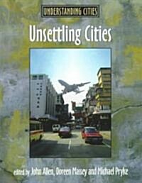 Unsettling Cities : Movement/Settlement (Paperback)