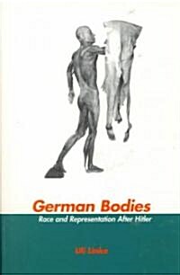 German Bodies : Race and Representation After Hitler (Paperback)