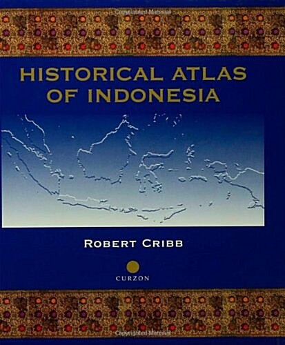 Historical Atlas of Indonesia (Hardcover)