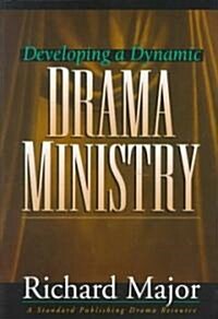 Developing a Dynamic Drama Ministry (Paperback)