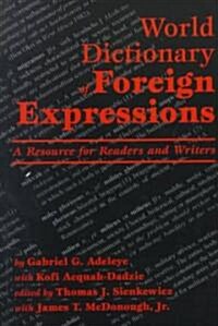 World Dictionary of Foreign Expressions (Hardcover)