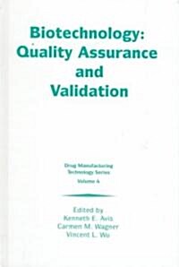 Biotechnology : Quality Assurance and Validation (Hardcover)