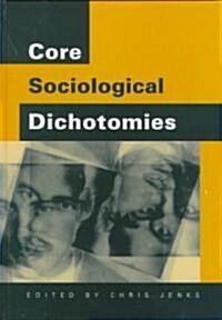 Core Sociological Dichotomies (Hardcover)