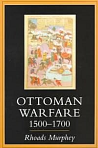 Ottoman Warfare 1500-1700 (Paperback)