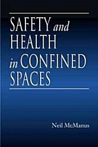 Safety and Health in Confined Spaces (Hardcover)