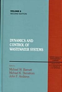 Dynamics and Control of Wastewater Systems, Second Edition (Hardcover, 2, Revised)