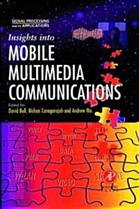 Insights Into Mobile Multimedia Communications (Hardcover)