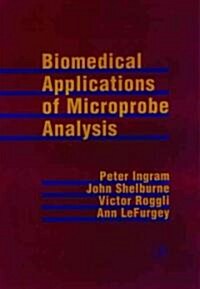 Biomedical Applications of Microprobe Analysis (Hardcover)