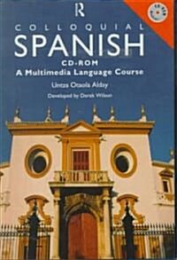 Colloquial Spanish CD-ROM: A Multimedia Language Course [With Vocabulary List] (Audio CD)