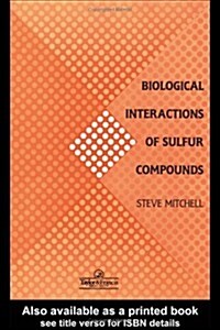 Biological Interactions of Sulfur Compounds (Paperback)