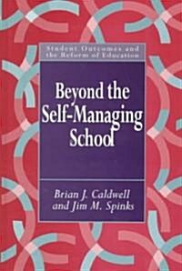 Beyond the Self-Managing School (Hardcover)