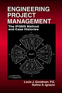 Engineering Project Management: The Ipqms Method and Case Histories (Hardcover)