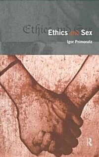 Ethics and Sex (Paperback)