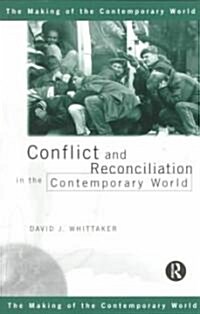 Conflict and Reconciliation in the Contemporary World (Paperback)