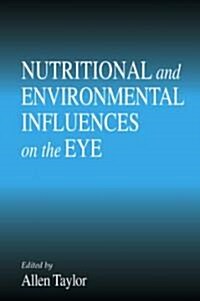 Nutritional and Environmental Influences on the Eye (Hardcover)