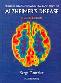 Clinical Diagnosis and Management of Alzheimers Disease (Hardcover, 2nd, Revised, Subsequent)