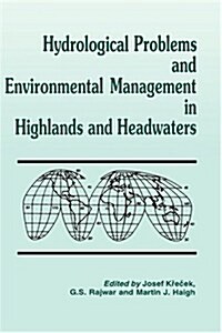 Hydrological Problems and Environmental Management in Highlands and Headwaters (Hardcover)
