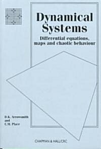 Dynamical Systems : Differential Equations, Maps, and Chaotic Behaviour (Paperback)