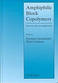 Amphiphilic Block Copolymers : Self-Assembly and Applications (Hardcover)