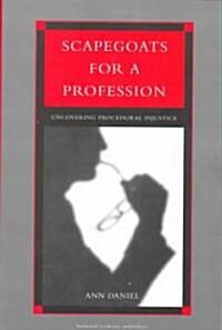 Scapegoats for a Profession (Paperback)