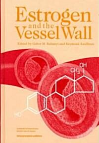 Estrogen and the Vessel Wall (Hardcover)