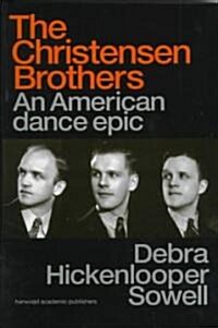 Christensen Brothers : An American Dance Epic (Paperback)