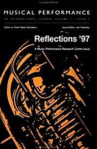 Reflections 97 : A special issue of the journal Musical Performance (Paperback)