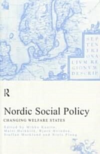 Nordic Social Policy : Changing Welfare States (Paperback)