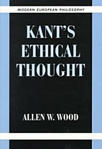 Kants Ethical Thought (Paperback)