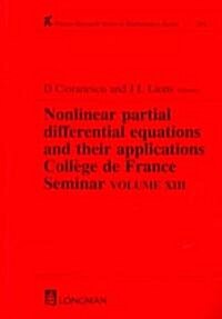 Nonlinear Partial Differential Equations and Their Applications : Collge de France Seminar Volume XVIII (Hardcover)