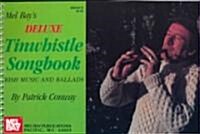 Deluxe Tinwhistle Songbook (Paperback)
