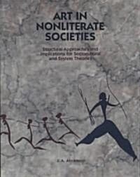 Art in Nonliterate Societies (Paperback)