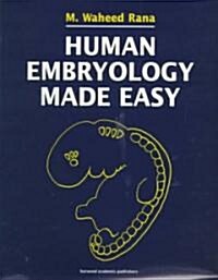 Human Embryology Made Easy (Hardcover)