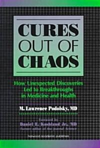 Cures out of Chaos (Hardcover)