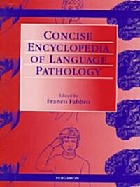 The Concise Encyclopedia of Language Pathology (Hardcover)