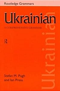 Ukrainian: A Comprehensive Grammar (Paperback)