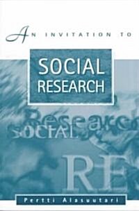 An Invitation to Social Research (Paperback)