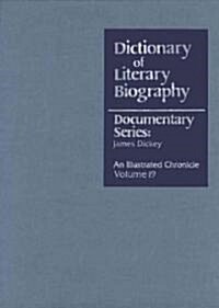 Dictionary of Literary Biography Documentary Series: Ames Dickey (Hardcover)