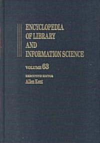 Encyclopedia of Library and Information Science: Volume 63 - Supplement 26 - Adaptive Clustering of Hypermedia Documents to Using the World Wide Web a (Hardcover)