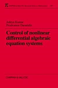 Control of Nonlinear Differential Algebraic Equation Systems with Applications to Chemical Processes (Paperback)